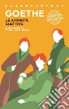 Le affinità elettive. Ediz. integrale libro di Goethe Johann Wolfgang