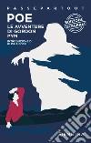 Le avventure di Gordon Pym. Ediz. integrale libro di Poe Edgar Allan