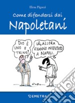 Come difendersi dai napoletani libro