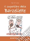 Il superlibro delle barzellette libro