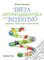 La dieta antinfiammatoria per l'intestino libro