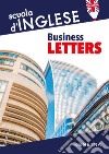 Business letters libro di Sampietro B. (cur.)