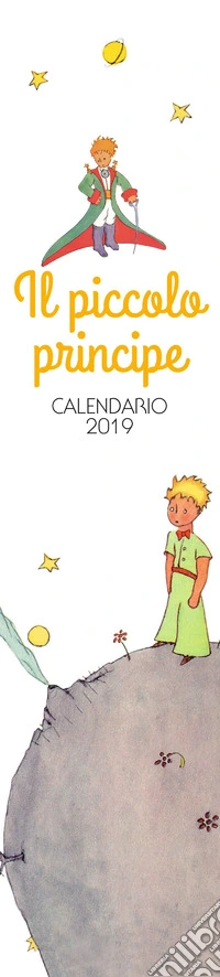 Aa Vv - Il Piccolo Principe - Calendario 2019 libro