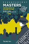 Spoon River Anthology-Antologia di Spoon River. Testo italiano a fronte libro