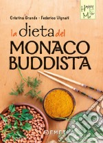 La dieta del monaco buddista libro