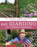 Nel giardino con il maestro giardiniere libro