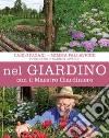 Nel giardino con il maestro giardiniere libro