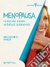 Menopausa. La medicina naturale nell'età del cambiamento libro