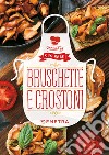 Bruschette e crostoni libro