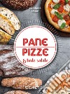 Pane e pizze & torte salate libro