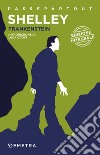 Frankenstein o il Prometeo moderno libro