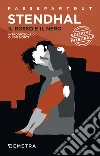 Il rosso e il nero: Cronaca del XIX secolo. E-book. Formato PDF ebook