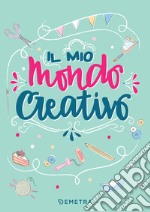 Il mio mondo creativo