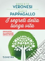 I segreti della lunga vita libro