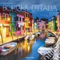 Aa Vv - Calendario Borghi D'Italia 2022 libro