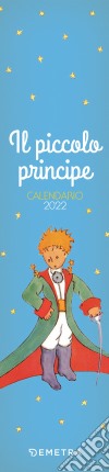 Aa Vv - Calendario Piccolo Principe 2022 libro