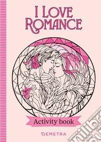 I love romance. Activity book