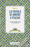 Amore e Psiche: Con testo italiano a fronte e note linguistiche. E-book. Formato EPUB ebook