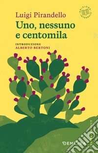 Uno, nessuno e centomila
