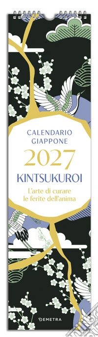 Kintsukuroi. Calendario Giappone 2027 da parete (12,5 X 48 cm) libro