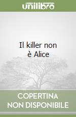Il killer non è Alice