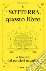 Sotterra questo libro