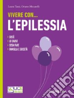 Vivere con... l'epilessia libro