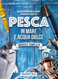 Pesca in mare e acqua dolce