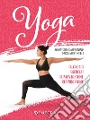 Yoga. Filosofia, esercizi, alimentazione, respirazione libro
