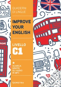 Improve your English. Livello C1