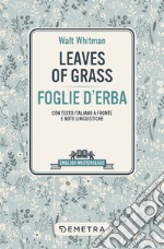 Leaves of grass-Foglie d'erba. Testo italiano a fronte libro