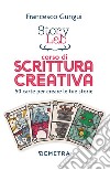 Story lab. Corso di scrittura creativa. 50 carte per creare le tue storie. Con 50 Carte libro di Gungui Francesco