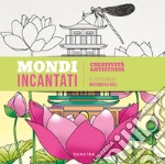 Mondi incantati libro