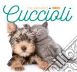 Cuccioli. Calendario 2025 da tavolo (17 x 16 cm) libro