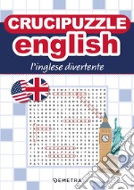 Crucipuzzle English. L'inglese divertente libro