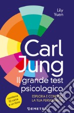 Carl Jung. Il grande libro del test psicologico. Con 52 Carte libro