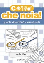 Cxxxx. Che noia! libro