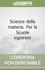 Scienze della materia. Per le Scuole superiori (2)