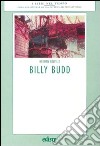 Billy Budd. Con materiali per il docente libro