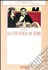 La coscienza di Zeno. Con materiali per il docente. Con espansione online libro