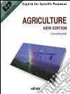 Agriculture. Per gli Ist. tecnici e professionali. libro