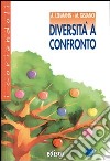 Diversità a confronto. Con espansione online libro