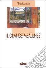 Il grande Meaulnes. Con espansione online