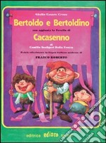 Bertoldo; Bertoldino e Cacasenno. Con espansione online libro