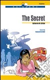 The secret. Con CD Audio. Con espansione online libro