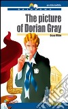 The picture of Dorian Gray. Con CD Audio. Con espansione online libro