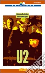 U2. Level B2. Intermediate. Con CD Audio. Con espansione online libro