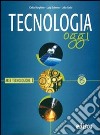 Tecnologia oggi. Materiali per il docente. Per la Scuola media. Vol. 2: Aree tecnologiche libro