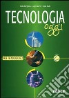 Tecnologia oggi. Materiali per il docente. Per la Scuola media. Vol. 3: Aree tecnologiche libro