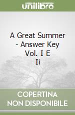 A Great Summer - Answer Key Vol. I E Ii
